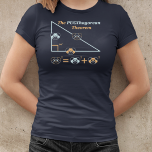 The Pugthagorean Theorem  Classic Women's T-shirt