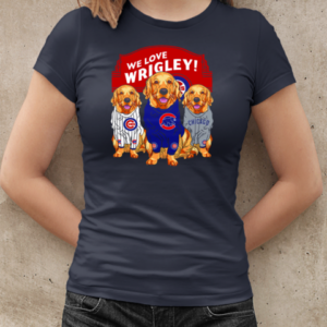 We Love Wrigley Chicago Cubs Retriever Dog  Classic Women's T-shirt