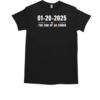 01 20 2025 The End Of An Error T-Shirt Classic Men's T-shirt