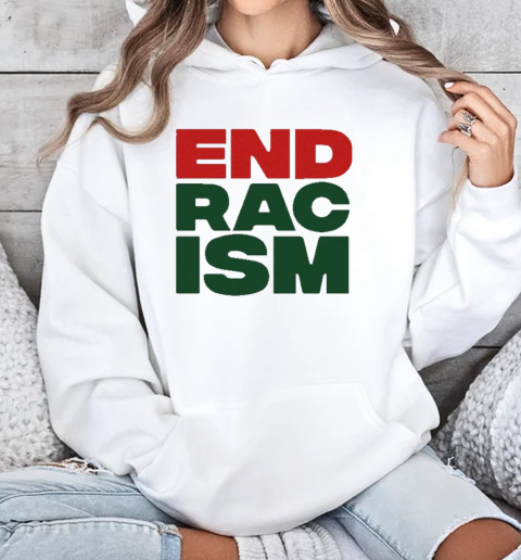 A Tribe Called Quest End Racism T-Shirt Unisex Hoodie