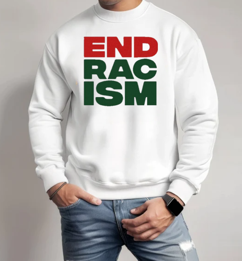 A Tribe Called Quest End Racism T-Shirt Unisex Sweatshirt