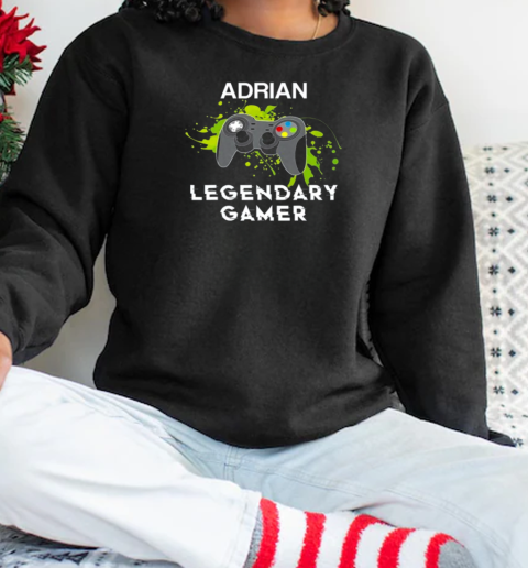 Adrian Name Gift Personalized Legendary Gamer T-Shirt Unisex Sweatshirt