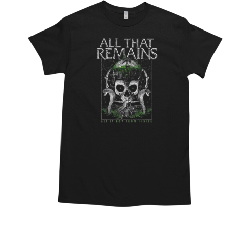 All That Remains Poison It T-Shirt