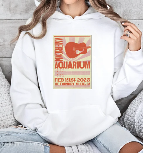 American Aquarium Athens, Georgia February 21st 2025 Tour T-Shirt Unisex Hoodie