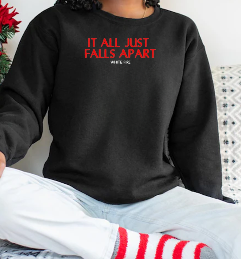 Angel Olsen It All Just Falls Apart White Fire T-Shirt Unisex Sweatshirt