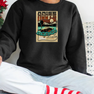 Arise Roots Constellation Room Santa Ana, CA April 12 2025 Tour Poster T-Shirt Unisex Sweatshirt