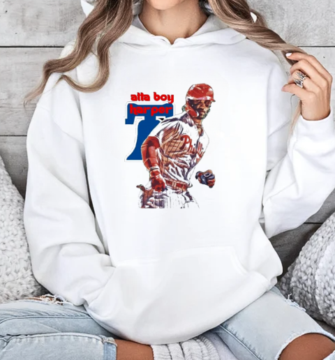 Atta Boy Bryce Harper Philadelphia Phillies  Unisex Hoodie