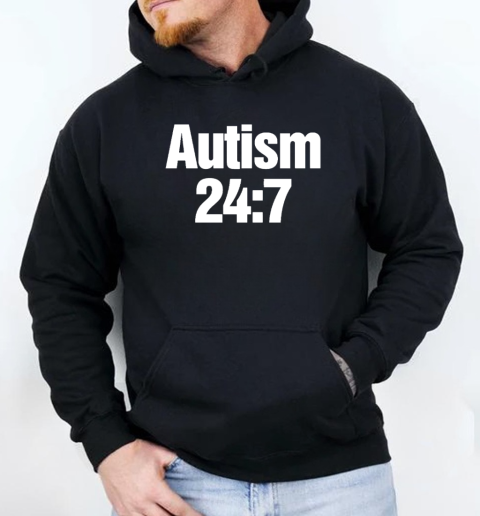 Autism 24 7 T-Shirt Unisex Hoodie