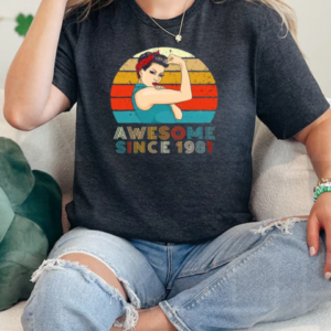 Awesome Since 1981 Strong Woman Year Of Birth Birthday T-Shirt Classic Women's T-shirt