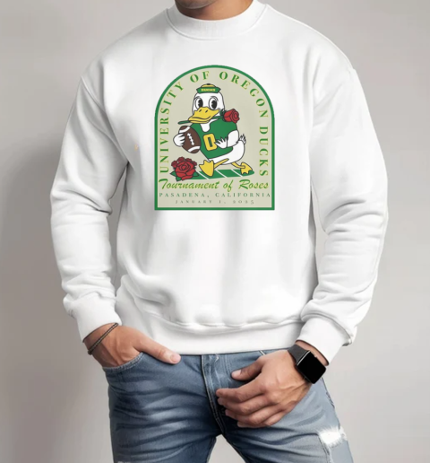 Awesome University Of Oregon Ducks Tournament Of Roses Pasadena California Jan 1 2025 Mascot T-Shirt Unisex Sweatshirt