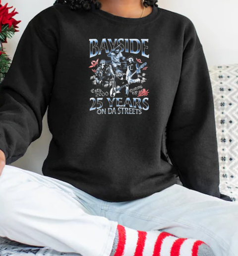 Bayside 25 Years On Da Streets Bootleg T-Shirt Unisex Sweatshirt