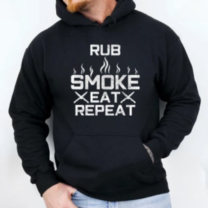 Bbq Rub Smoke Eat Repeat Funny Chef T-Shirt Unisex Hoodie