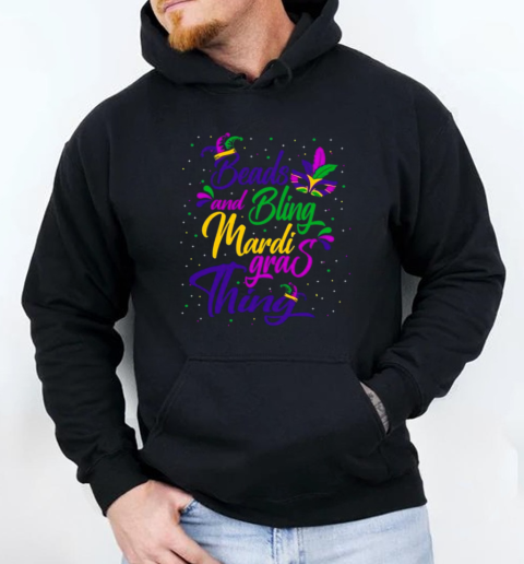 Beads And Bling It's A Mardi Gras Thing Masquerade Party T-Shirt Unisex Hoodie