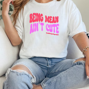 Being Mean Ain't Cute T-Shirt Classic Women's T-shirt