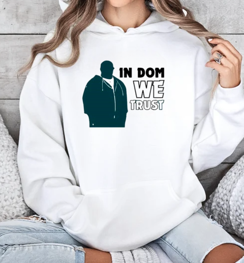 Big In Dom Disandro We Trust Philadelphia Eagles  Unisex Hoodie