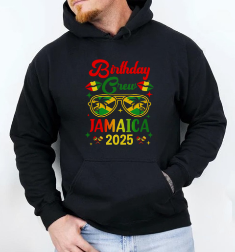 Birthday Crew 30th 20th Jamaica Vacation Party 2025 T-Shirt Unisex Hoodie