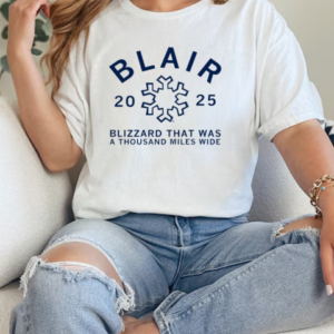 Blair Blizzard The Was A Thousand Miles Wide 2025 T-Shirt Classic Women's T-shirt