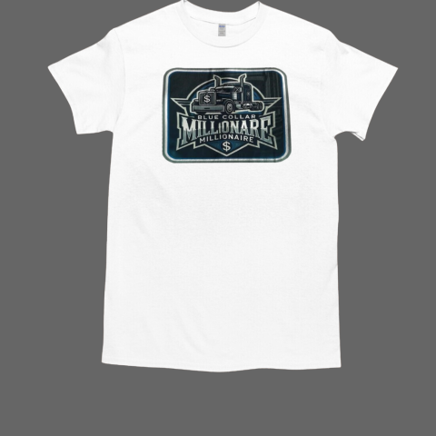 Blue collar millionaire T-Shirt