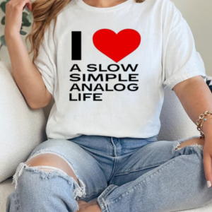 Bluewerks I Love A Slow Simple Analog Life T-Shirt Classic Women's T-shirt