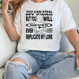 Bobby Hill You Can Steal My Swag But You Will Never Ever Replicate My Lore King Of The Hill T-Shirt Classic Women's T-shirt