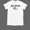 Boliever Denver Broncos believe T-Shirt Classic Men's T-shirt