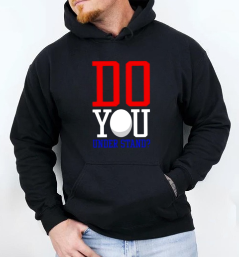 Brendan Cobbina Wearing Do You Understand T-Shirt Unisex Hoodie