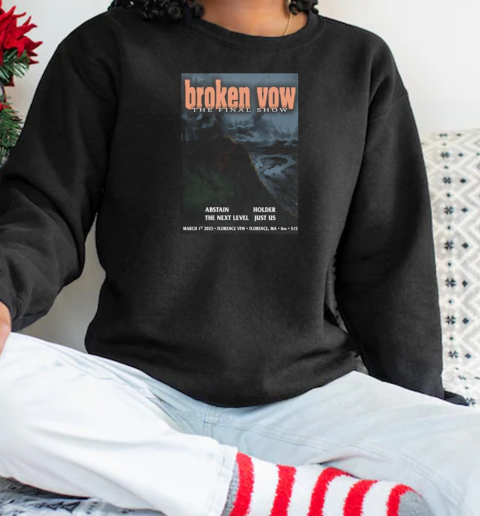 Broken Vow The Final Show 2025 T-Shirt Unisex Sweatshirt