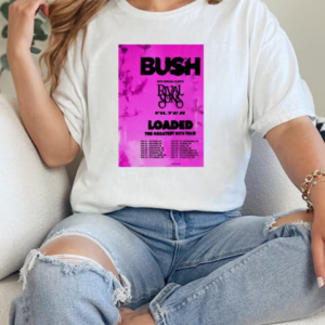 Bush Loaded The Greatest Hits Tour 2025 T-Shirt Classic Women's T-shirt