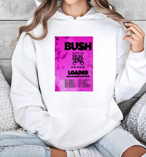 Bush Loaded The Greatest Hits Tour 2025 T-Shirt Unisex Hoodie