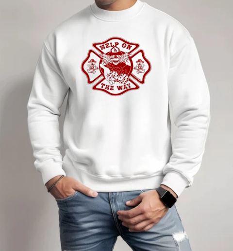 California Firefighting Force Help On The Way Grateful Dead T-Shirt Unisex Sweatshirt