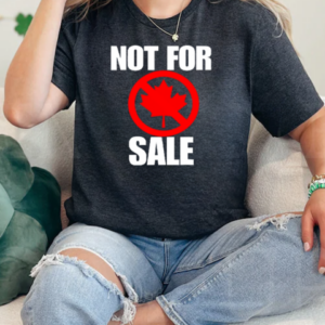 Canada Not For Sale T-Shirt Classic Women's T-shirt