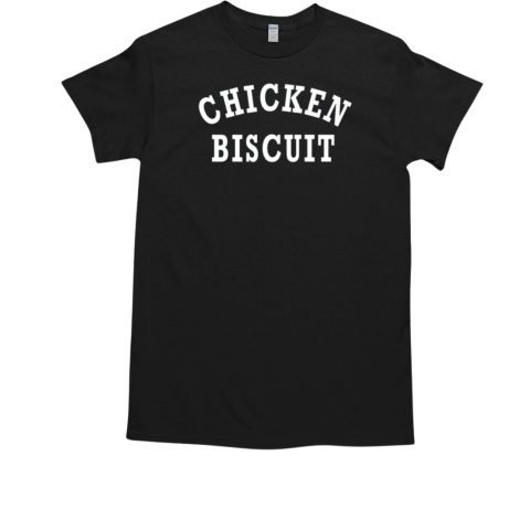 Chicken Biscuit Foodie Lovers T-Shirt