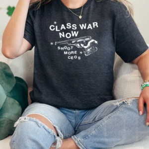 Class War Now Shoot More Ceos gun T-Shirt Classic Women's T-shirt