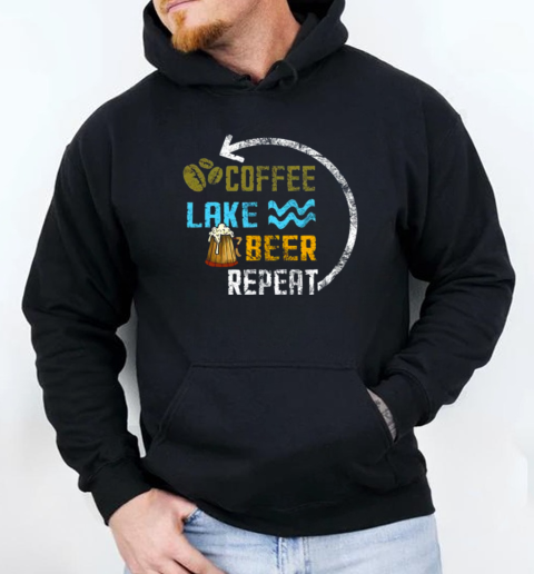 Coffee Lake Beer Repeat Lakefront Living Distressed Art T-Shirt Unisex Hoodie