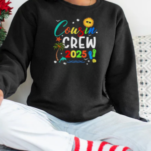 Cousin Crew 2025 Family Making Memories Together T-Shirt Unisex Sweatshirt