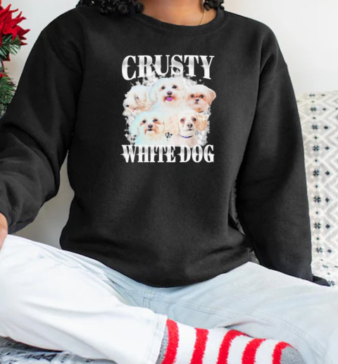 Crusty White Dog T-Shirt Unisex Sweatshirt