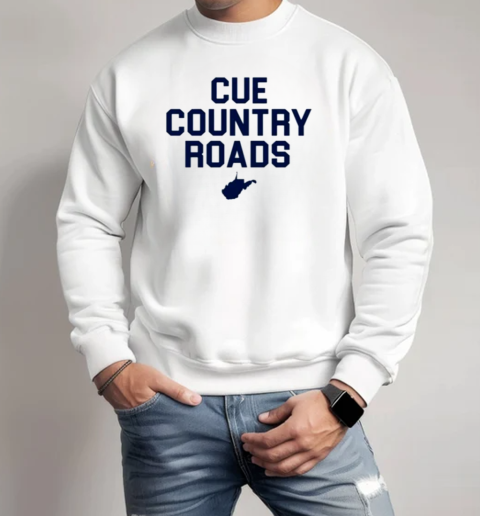 Cue Country Roads T-Shirt Unisex Sweatshirt