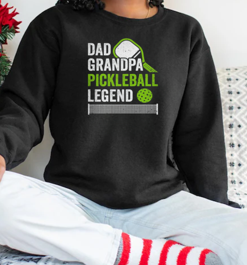 Dad Grandpa Pickleball Legend Player Funny Pickle Ball T-Shirt Unisex Sweatshirt