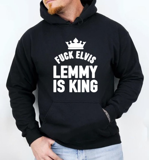 Dave Grohl Fuck Elvis Lemmy Is King T-Shirt Unisex Hoodie