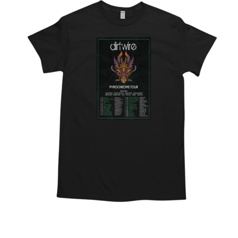 Dirtwire Pyrochrome Spring Tour 2025 T-Shirt