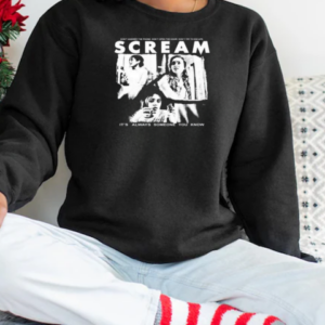 Don't Answer The Phone Don't Open The Door Don't Try To Escape Scream It's Always Someone You Know T-Shirt Unisex Sweatshirt