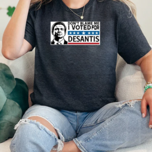 Don't Blame Me I Voted For Desantis T-Shirt Classic Women's T-shirt