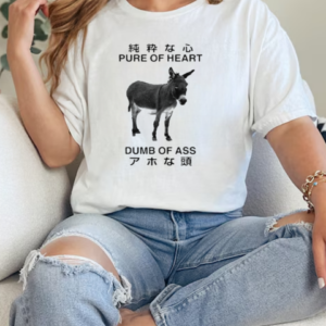 Donkey Pure Of Heart Dumb Of Ass Japanese T-Shirt Classic Women's T-shirt