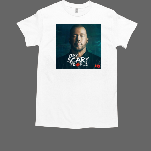 Donnie Wahlberg Very Scary People Thank You All For Watching T-Shirt