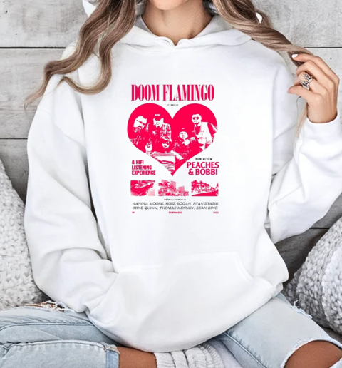 Doom Flamingo Peaches And Bobbi A Hifi Listening Experience Movie T-Shirt Unisex Hoodie