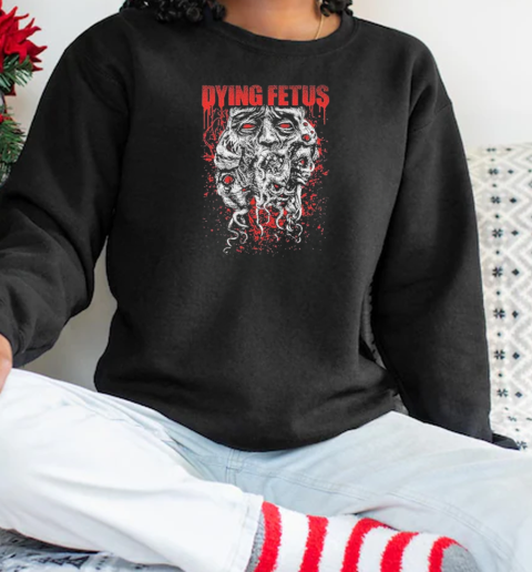 Dying Fetus Make Them Beg For Death Tentacle Face T-Shirt Unisex Sweatshirt