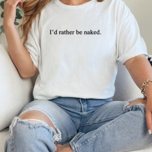 Elf Goblin Talia Wearing I'd Rather Be Naked T-Shirt Classic Women's T-shirt