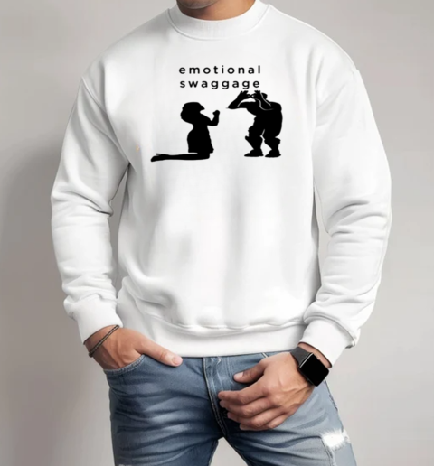 Emotional Swaggage T-Shirt Unisex Sweatshirt