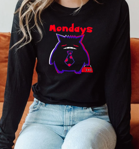 Even Gengar hates Mondays T-Shirt Long Sleeved T-shirt