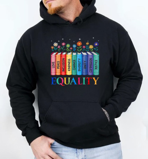 Floral Book Equality Human Rights Social Justice Peace Love T-Shirt Unisex Hoodie